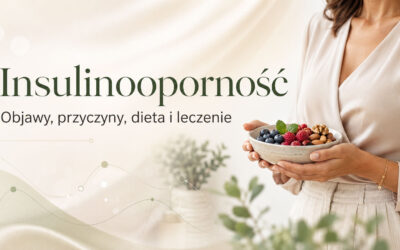 Insulinooporność – objawy, przyczyny, diagnostyka i leczenie